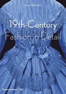 19th–Century Fashion in Detail