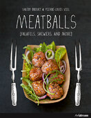 Meatballs! Falafels, Skewers, and More