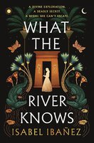 What the River Knows
