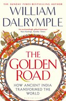The Golden Road: How Ancient India Transformed the