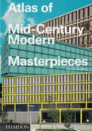 Atlas of Mid–Century Modern Masterpieces
