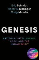 Genesis: Artificial Intelligence, Hope, and the Hu...