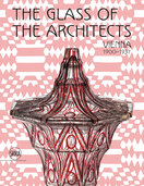 The Glass of the Architects: Vienna 1900–1937