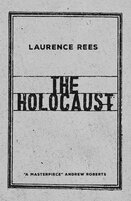 The Holocaust: A New History