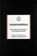 Fashionpedia: The Visual Dictionary of fashion design