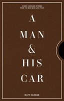 A Man & His Car: Iconic Cars and Stories from the ...