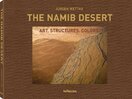 The Namib Desert: Art. Structures. Colors.