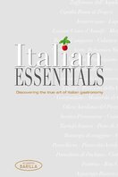 talian Essentials– Discovering the True Art of Italian Gastronomy