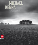 Michael Kenna: Images of the Seventh Day. 1974–2009