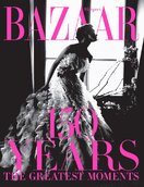 Harper's Bazaar: 150 Years – The Greatest Moments