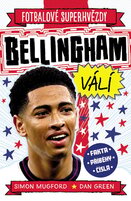 Bellingham. Fotbalové superhvězdy