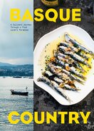 Basque Country: A Culinary Journey Through a Food ...