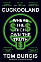 Cuckooland. Where the Rich Own the Truth