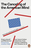 The Canceling of the American Mind
