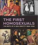The First Homosexuals: The Birth of a New Identity 1869–1939