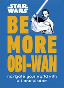 Star Wars Be More Obi–Wan