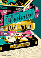 The Illustrated Dust Jacket: 1920–1970