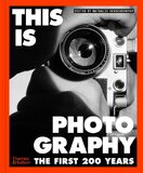 This is Photography: The First 200 Years