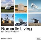 Nomadic Living: Relocatable Residences