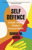Self Defence: A Myth–busting Guide to Immune Health