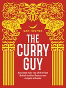 The Curry Guy: Recreate Over 100 of the Best British Indian Restaurant Recipes at Home