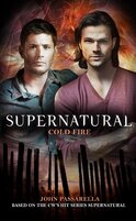 Supernatural – Cold Fire (Supernatural 13)