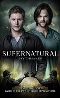 Supernatural – Mythmaker (Supernatural 14)