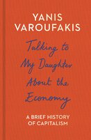 Talking to My Daughter About the Economy: A Brief History of Capitalism