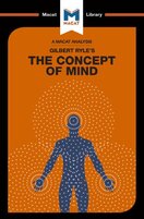Gilbert Ryle's The Concept of Mind (A Macat Analysis)