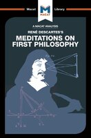 René Descartes’s Meditations on First Philosophy (A Macat Analysis)