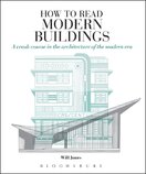 How to Read Modern Buildings: A Crash Course in the Architecture of the Modern Era (new ed.)