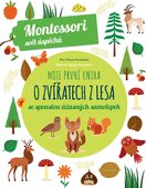 Moje první kniha o zvířatech z lesa (Montessori: Svět úspěchů)