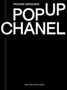Fashion Unfolded: Pop–Up Chanel