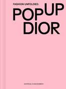 Fashion Unfolded: Pop–Up Dior