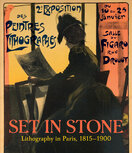 Set in Stone: Lithography in Paris, 1815–1900