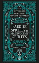 Faeries, Sprites & Malevolent Spirits