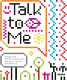 Talk to Me: Design and the Communication between People and Objects