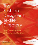 The Fashion Designer's Textile Directory: The Creative Use of Fabrics in Design (revised and updated)