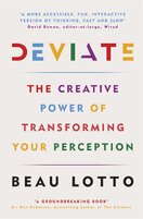 Deviate: The Creative Power of Transforming Your Perception