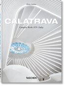 Calatrava. Complete Works 1979–Today. 45th Ed.