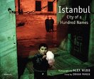 Alex Webb: Istanbul – City of a Hundred Names