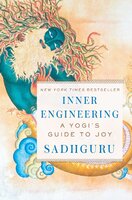 Inner Engineering – A Yogi's Guide to Joy