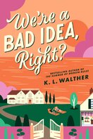 We’re a Bad Idea, Right?