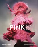Pink: The History of a Punk, Pretty, Powerful Colour