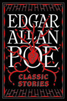 Edgar Allan Poe: Classic Stories (Barnes & Noble Collectible Editions)