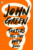 Turtles All the Way Down (paperback)