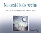 Na cestě k úspěchu: Motivační citáty na každý den