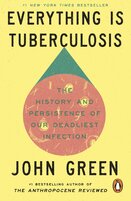 Everything Is Tuberculosis