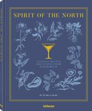Spirit of the North: Cocktail Recipes & Stories from Scandinavia