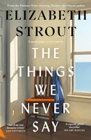 The Things We Never Say